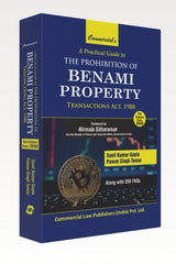 Commercial's A Practical Guide to The Prohibition of Benami Property Transactions Act, 1988 by Sunil Kumar Gupta, Pawan Singh Tomar