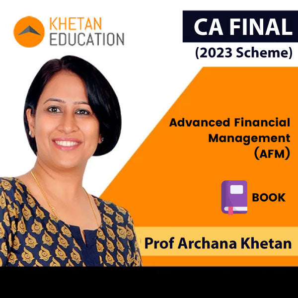 CA Final (2023 Scheme) Advanced Financial Management (AFM) Books Set by Prof Archana Khetan