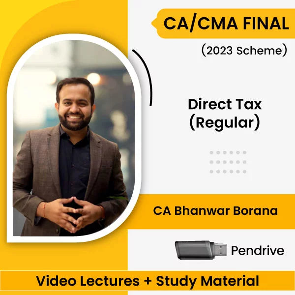 CA/CMA Final (2023 Scheme) Direct Tax (Regular) Video Lectures by CA Bhanwar Borana (Pendrive).