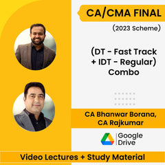 CA/CMA Final (2023 Scheme) (DT - Fast Track + IDT - Regular) Combo Video Lectures by CA Bhanwar Borana, CA Rajkumar (Google Drive)