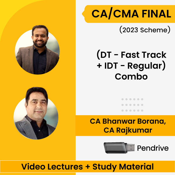 CA/CMA Final (2023 Scheme) (DT - Fast Track + IDT - Regular) Combo Video Lectures by CA Bhanwar Borana, CA Rajkumar (Pendrive)