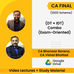 CA Final (2023 Scheme) (DT + IDT) Combo (Exam-Oriented) Video Lectures by CA Bhanwar Borana, CA Vishal Bhattad (Google Drive)