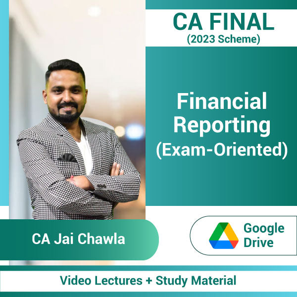 CA Final (2023 Scheme) Financial Reporting (Financial Instruments) (Exam-Oriented) Video Lectures by CA Jai Chawla (Google Drive)