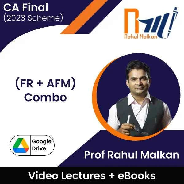 CA Final (2023 Scheme) (FR + AFM) Combo Video Lectures by Prof Rahul Malkan (Google Drive + eBooks)