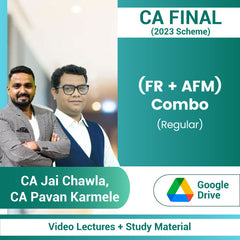 CA Final (2023 Scheme) (FR + AFM) Combo (Regular) Video Lectures by CA Jai Chawla, CA Pavan Karmele (Google Drive)