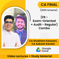 CA Final (2023 Scheme) (FR - Exam-Oriented + Audit - Regular) Combo Video Lectures by CA Aakash Kandoi, CA Shubham Keswani (Google Drive)