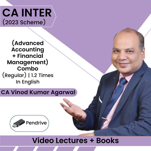 CA Inter (2023 Scheme) (Advanced Accounting + Financial Management) Combo (Regular) Video Lectures in English by CA Vinod Kumar Agarwal (Pendrive, 1.2 Times)