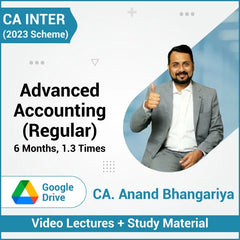 CA Inter (2023 Scheme) Advanced Accounting (Regular) Video Lectures by CA Anand Bhangariya (Google Drive, 6 Months, 1.3 Times)