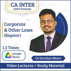 CA Inter Corporate & Other Laws (Regular) Video Lectures by CA Darshan Khare (Google Drive, 1.5 Times, Unlimited Validity)