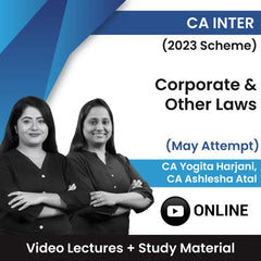 CA Inter (2023 Scheme) Corporate & Other Laws Video Lectures by CA CS Yogita Harjani, CA Ashlesha Atal May Attempt (Online).