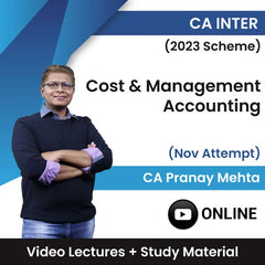CA Inter (2023 Scheme) Cost & Management Accounting Video Lectures by CA Pranay Mehta Nov Attempt (Online)