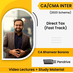 CA/CMA Inter (2023 Scheme) Direct Taxation (Fast Track) Video Lectures by CA Bhanwar Borana (Pendrive).
