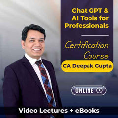 Chat GPT & AI Tools for Professionals Certification Course by CA Deepak Gupta (Online)