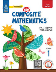 New Composite Mathematics Class 1 book by Dr. R.S. Aggarwal, Vikas Aggarwal