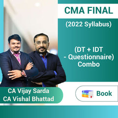 CMA Final (2022 Syllabus) (DT + IDT - Questionnaire) Combo Book Set by CA Vijay Sarda, CA Vishal Bhattad