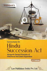 Srinivasan's Commentaries on Hindu Succession Act (Alongwith General Principles Of Inheritance And Useful Appenndices) - Book By Law Publishers
