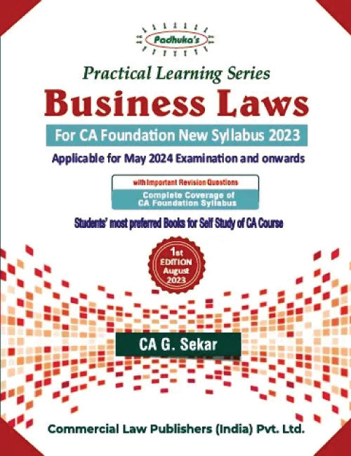Commercial's Padhuka's (Practical Learning Series) Business Laws Book for CA Foundation (2023 Scheme) by CA G Sekar