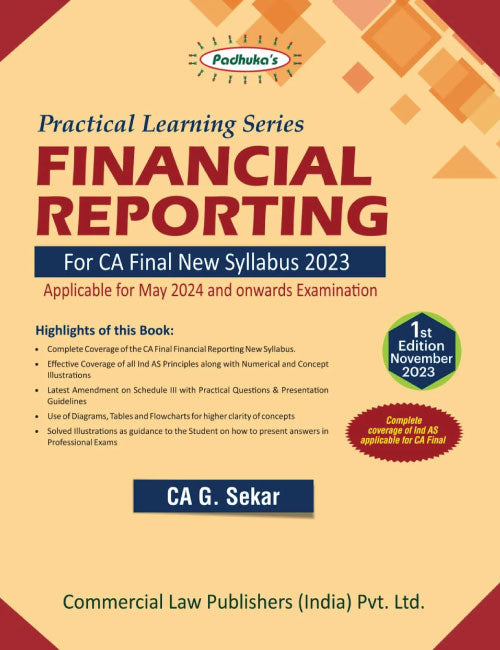 Commercial's Padhuka's (Practical Learning Series) Financial Reporting Book for CA Final (2023 Scheme) by CA G Sekar