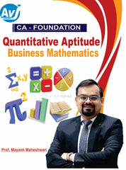 CA Foundation Quantitative Aptitude (Part A - Business Mathematics) Book by Prof Mayank Maheshwari