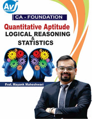 CA Foundation Quantitative Aptitude (Part B - Logical Reasoning & Statistics) Book by Prof Mayank Maheshwari