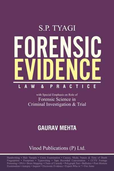 Vinod Publication’s Forensic Evidence Law and Practice (with Special Emphasis on Role of Forensic Science in Criminal Investigation & Trial) - Book By S P Tyagi, Gaurav Mehta