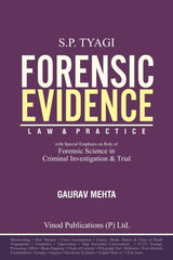 Vinod Publication’s Forensic Evidence Law and Practice (with Special Emphasis on Role of Forensic Science in Criminal Investigation & Trial) - Book By S P Tyagi, Gaurav Mehta