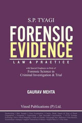 Vinod Publication’s Forensic Evidence Law and Practice (with Special Emphasis on Role of Forensic Science in Criminal Investigation & Trial) - Book By S P Tyagi, Gaurav Mehta