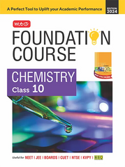 Foundation Course Chemistry Book for Class 10 by MTG Learning
