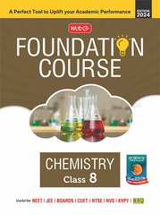Foundation Course Chemistry Book for Class 8 by MTG Learning