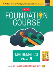 Foundation Course Mathematics Book for Class 8 by MTG Learning