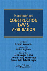 Handbook on Construction Law and Arbitration By Law & Justice Publishing