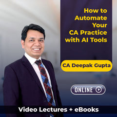 How to Automate Your CA Practice with AI Tools by CA Deepak Gupta (Online)