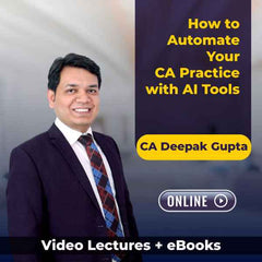 How to Automate Your CA Practice with AI Tools by CA Deepak Gupta (Online)