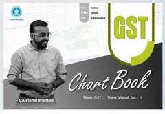 CA Inter GST Chart Book by CA Vishal Bhattad