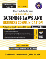 Commercial's CMA Knowledge Series on Fundamentals of Business Laws and Business Communication Book for CMA Foundation by CMA Shruthi Y V, FCMA G C Rao