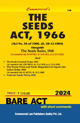 Commercial's Seeds Act, 1966 with Rules, 1968 [As amended vide SO 4579(E) Bare Act book