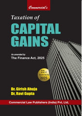 Commercial's Taxation of Capital Gains as amended by the Finance Act, 2025 book by Dr. Girish Ahuja & Dr. Ravi Gupta