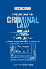 Vinod Publication’s Supreme Court on Criminal Law (2015-2026) - Book By S P Tyagi