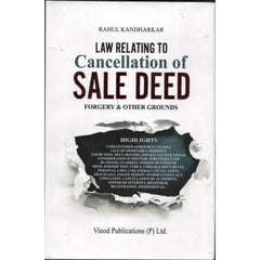 Vinod Publication’s Law Relating To Cancellation of Sale Deeds Forgery & Others Grounds - Book By Rahul Kandharkar