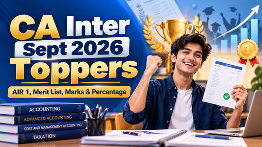 CA Inter Toppers Sept 2026: AIR 1, Merit List, Marks, Percentage & Photos