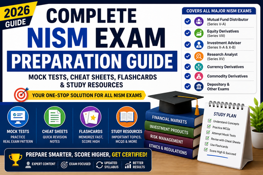 Complete NISM Exam Preparation Guide 2026 banner showing mock tests, cheat sheets, flashcards, study resources and major NISM exams including Mutual Fund, Investment Adviser, Equity Derivatives and Research Analyst