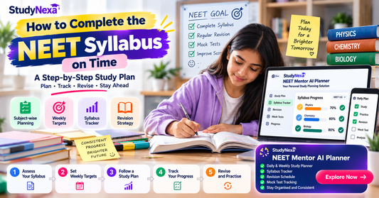 How to Complete the NEET Syllabus on Time: Study Plan - BuyTestSeries.in
