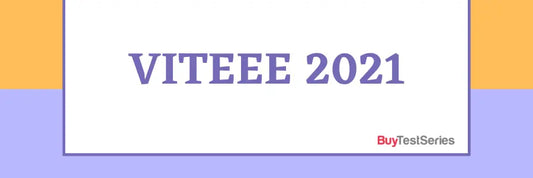 VITEEE Preparation 2021 – Very Useful Information BuyTestSeries.in