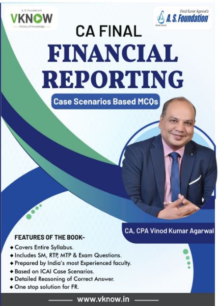 CA Final Financial Reporting (Case Study Based) MCQ Book by CA Vinod Kumar Agarwal