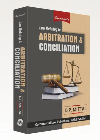 Commercial's Law Relating to Arbitration & Conciliation - Book By DP Mittal
