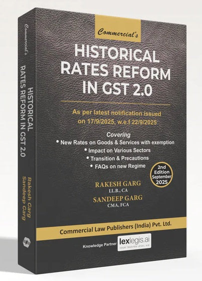 Commercial's Historical Rates Reform in GST 2.0 - Book By Rakesh Garg & Sandeep Garg