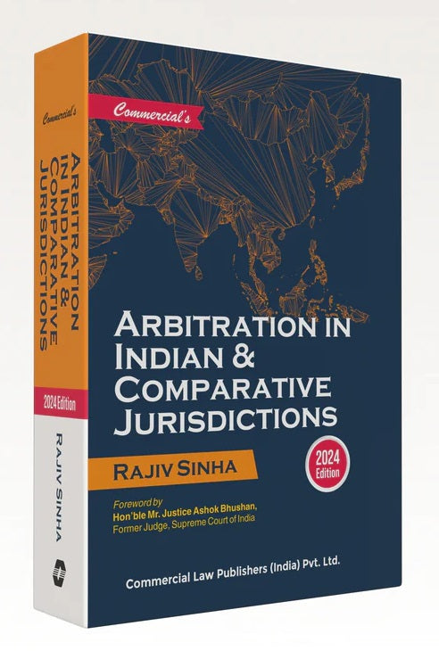 Commercial's Arbitration in Indian & Comparative Jurisdictions - Book By Rajiv Sinha