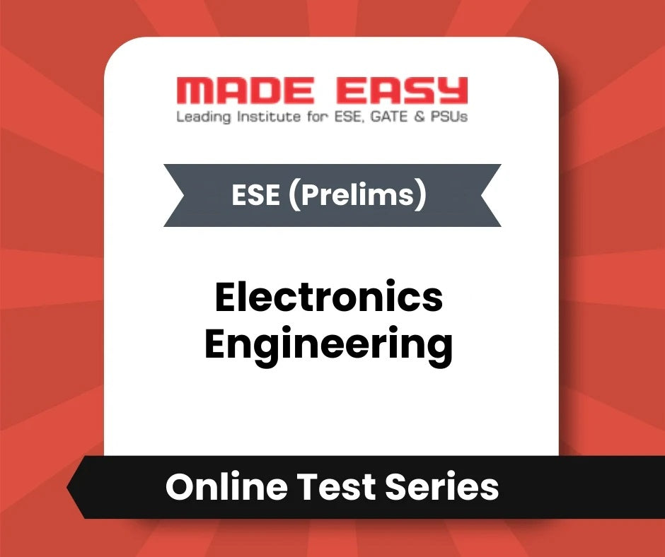 ESE (Prelims) Electronics Engineering - Online Test Series By Made Easy