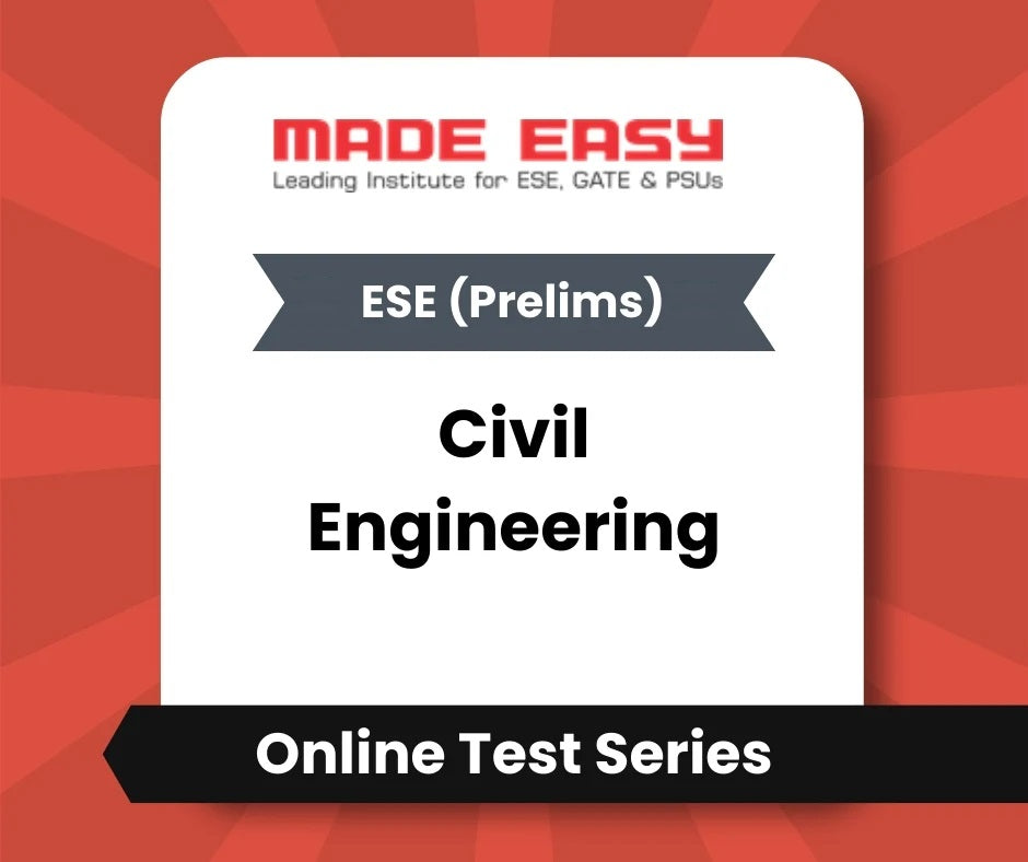 ESE (Prelims) Civil Engineering - Online Test Series By Made Easy