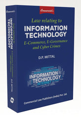 Commercial's Law Relating to Information Technology, E-Commerce, E-Governance & Cyber Crimes - Book By D.P Mittal
